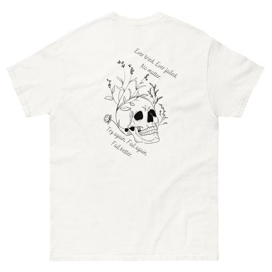 Unisex Ever Tried, Ever Failed T-Shirt