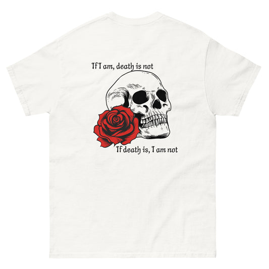 Unisex If I Am T-Shirt